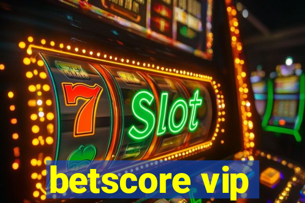 betscore vip