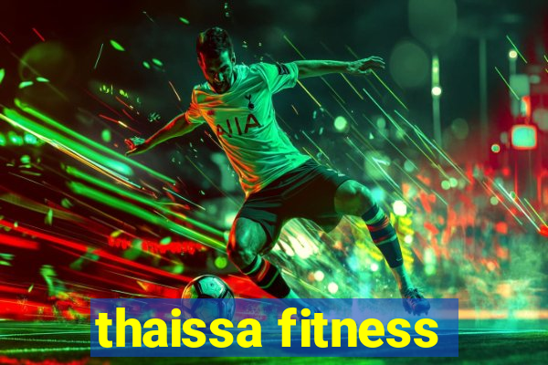 thaissa fitness