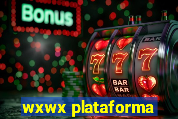 wxwx plataforma