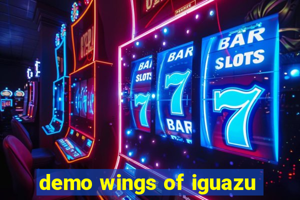 demo wings of iguazu