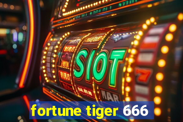 fortune tiger 666