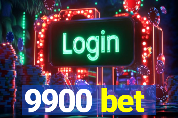 9900 bet