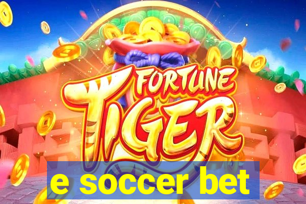 e soccer bet