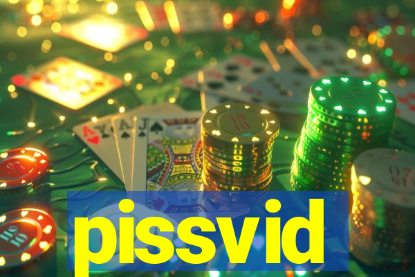 pissvid