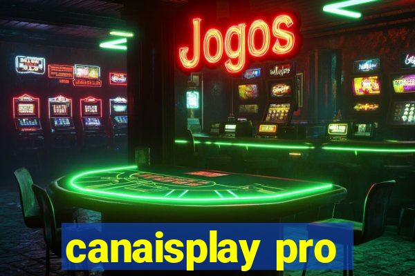 canaisplay pro