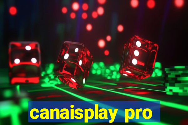 canaisplay pro