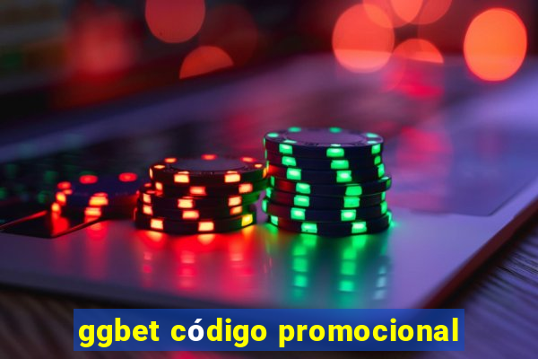 ggbet código promocional