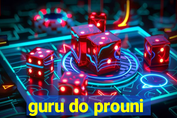 guru do prouni