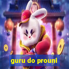 guru do prouni