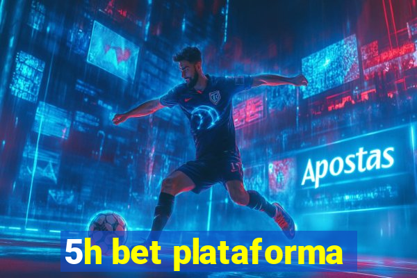 5h bet plataforma