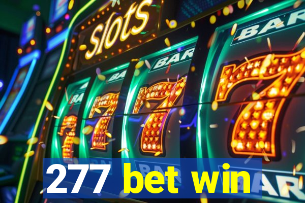 277 bet win