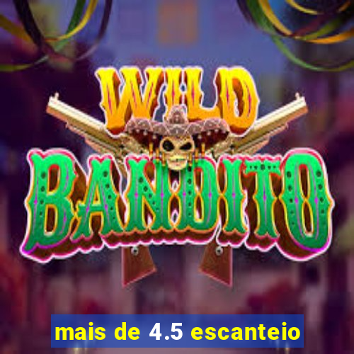 mais de 4.5 escanteio