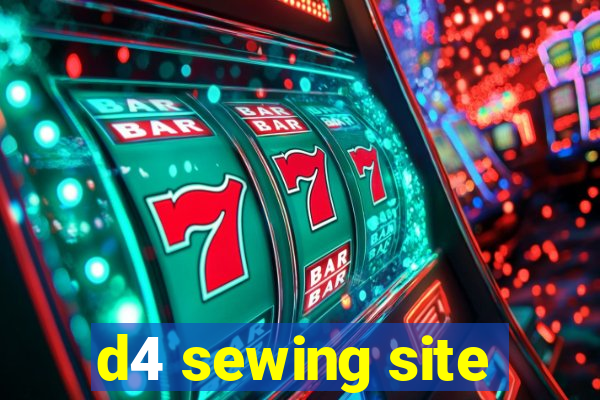 d4 sewing site