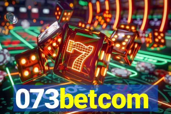 073betcom