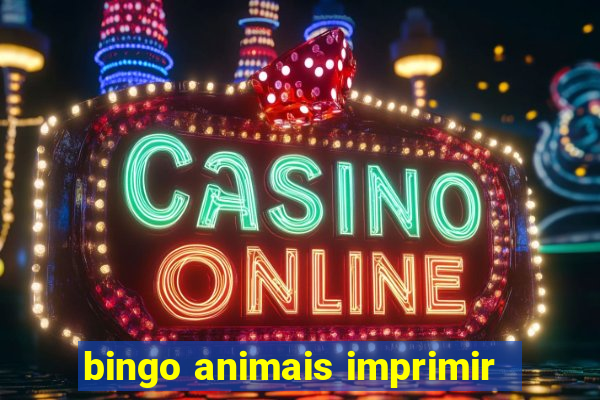 bingo animais imprimir