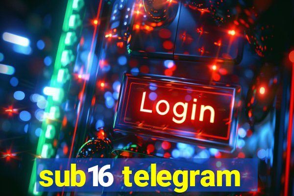 sub16 telegram