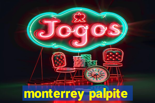 monterrey palpite