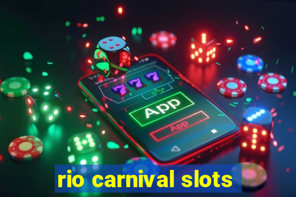 rio carnival slots