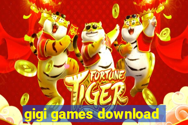 gigi games download