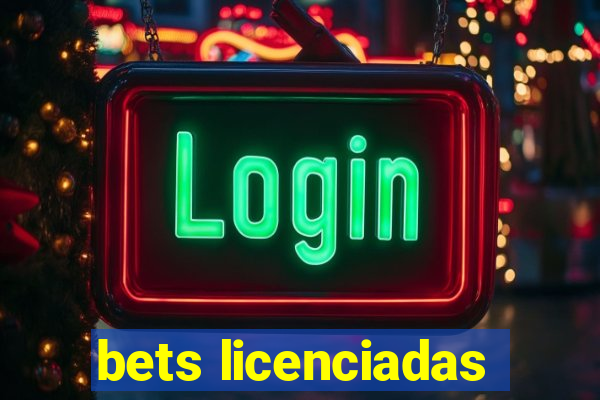 bets licenciadas