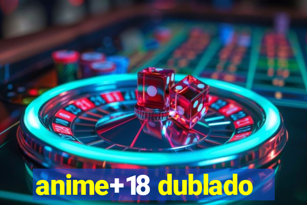 anime+18 dublado