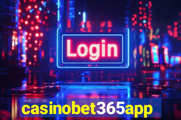 casinobet365app