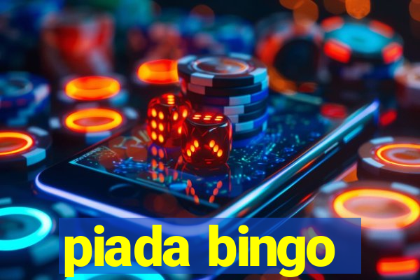 piada bingo