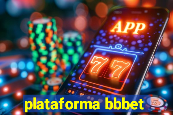 plataforma bbbet