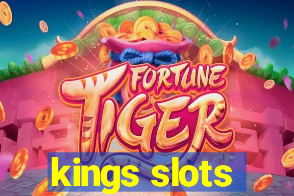 kings slots