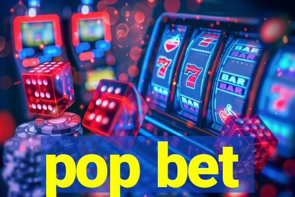 pop bet