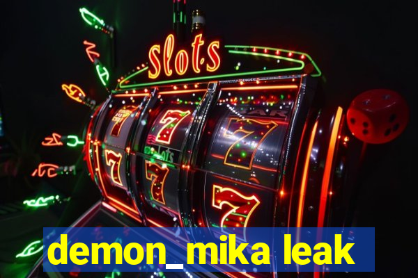 demon_mika leak