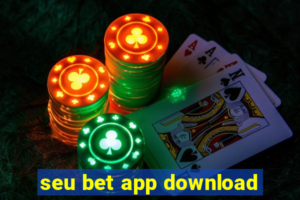 seu bet app download