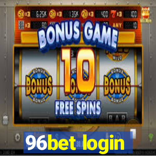 96bet login