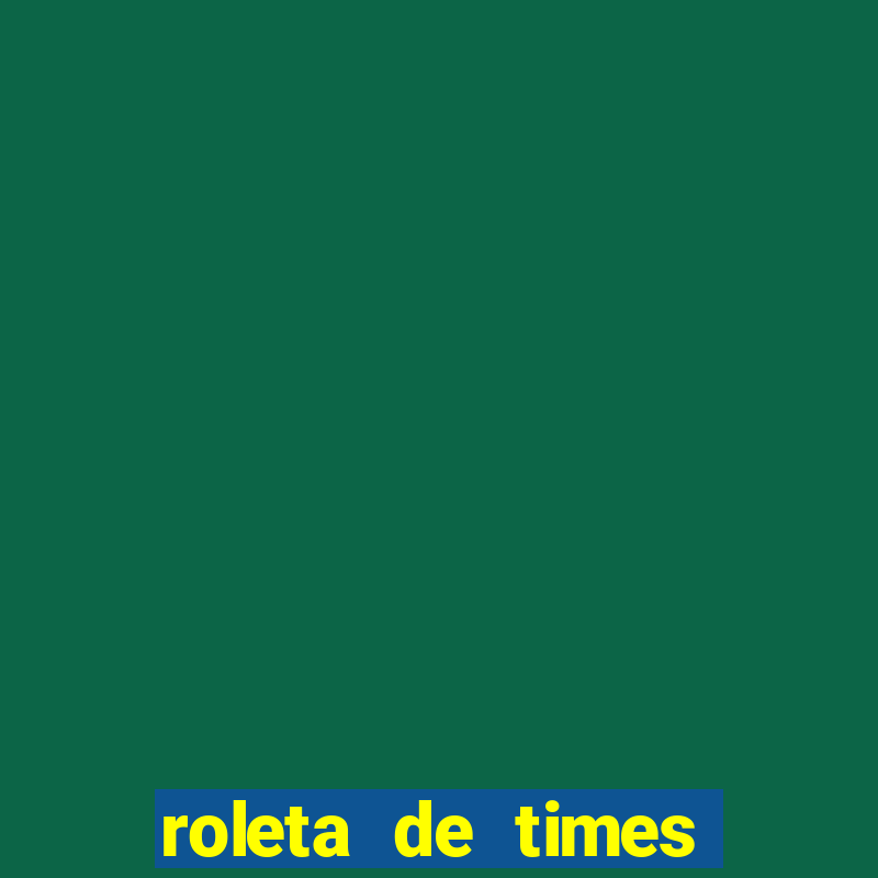 roleta de times (fifa 23)