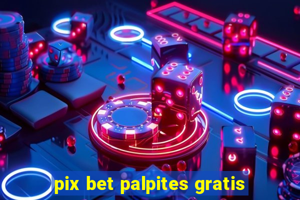 pix bet palpites gratis