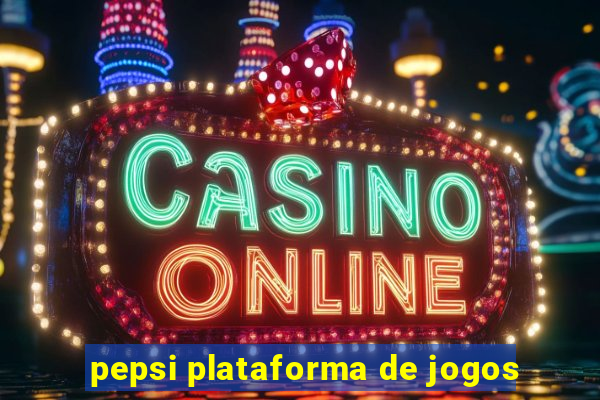 pepsi plataforma de jogos