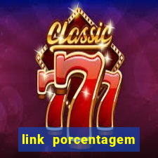 link porcentagem slots pp