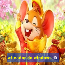 ativador do windows 10