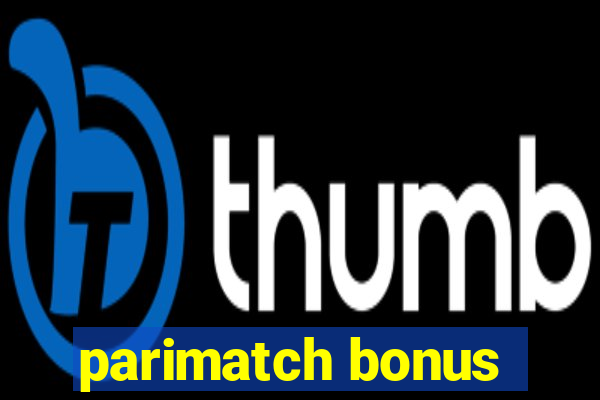 parimatch bonus