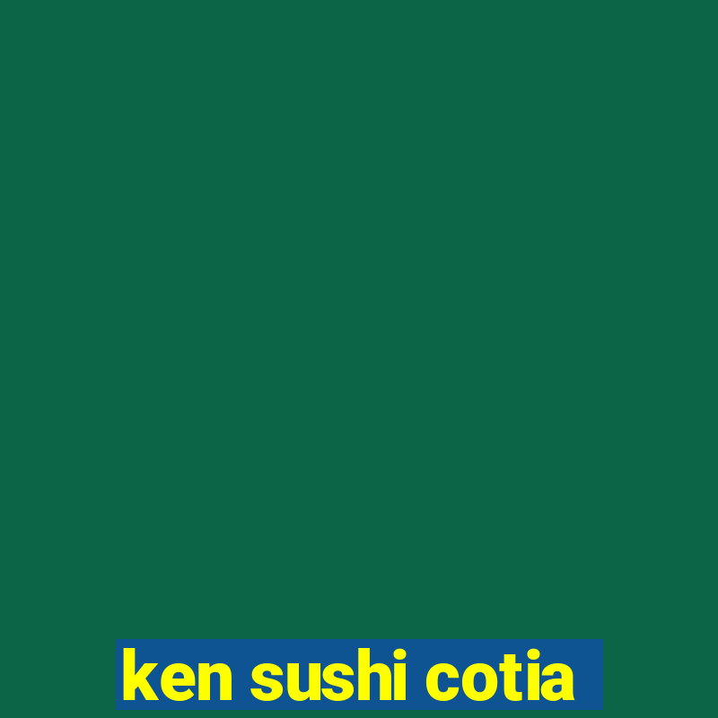 ken sushi cotia