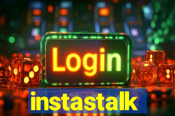 instastalk