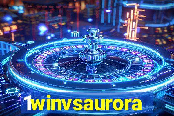 1winvsaurora