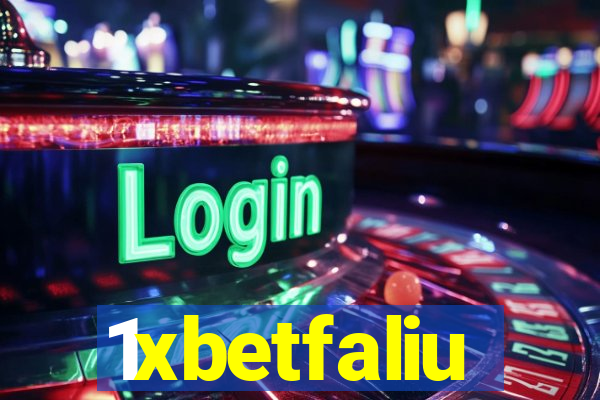 1xbetfaliu