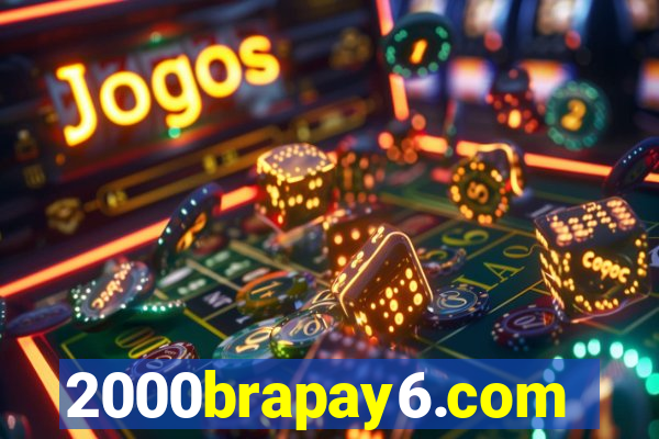 2000brapay6.com