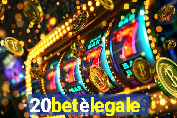 20betèlegale