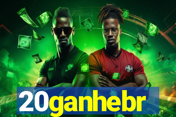 20ganhebr