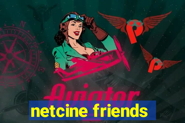 netcine friends