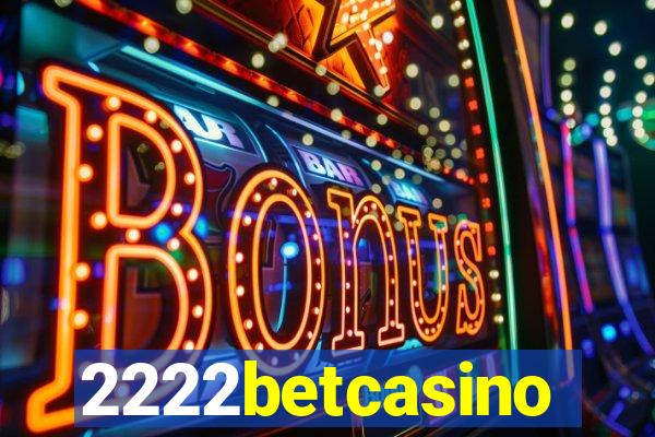 2222betcasino