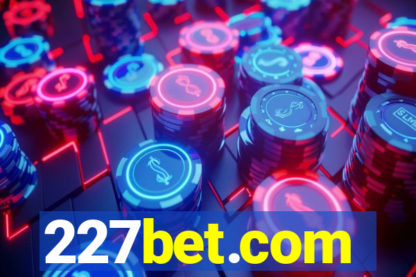 227bet.com