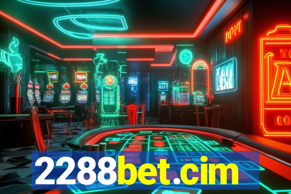 2288bet.cim